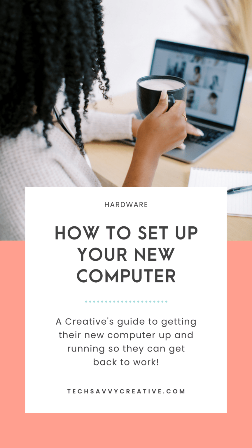 How to Set Up a New Computer Tech Savvy Creative