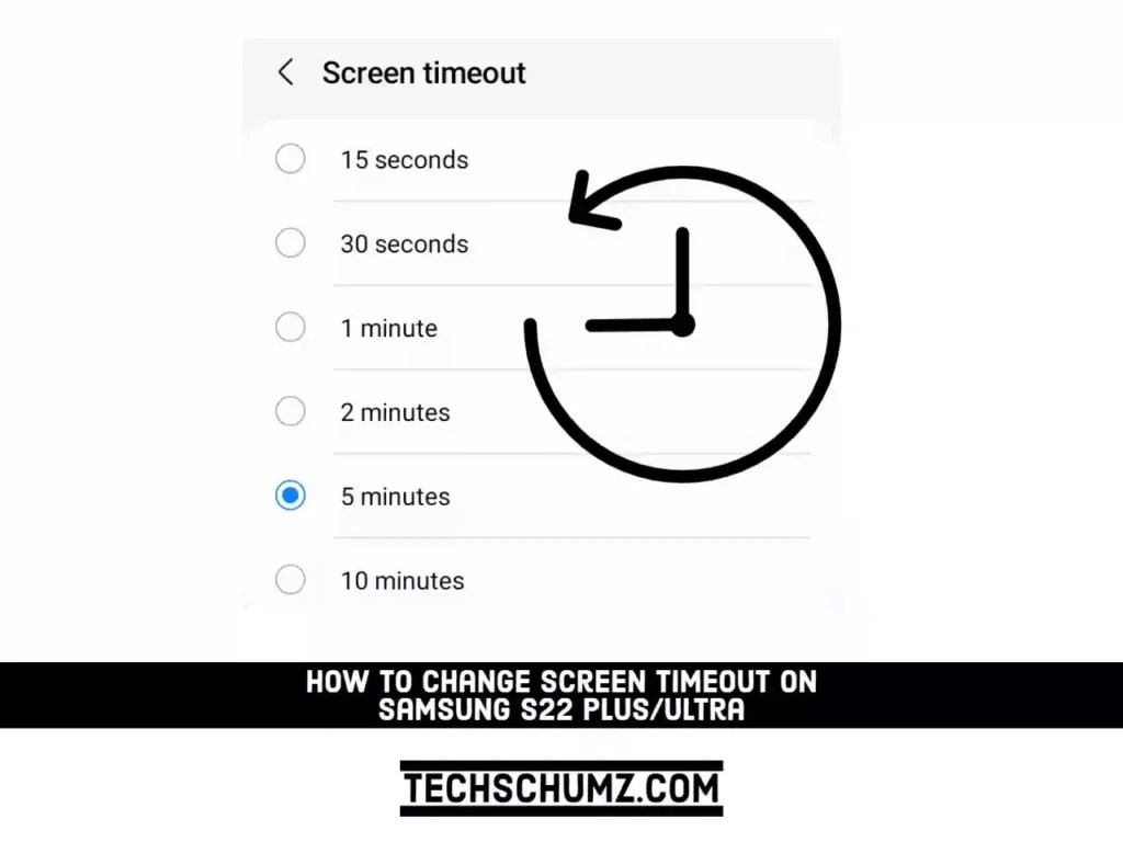 How to Change Screen Timeout on Samsung S22 Plus/Ultra Techschumz