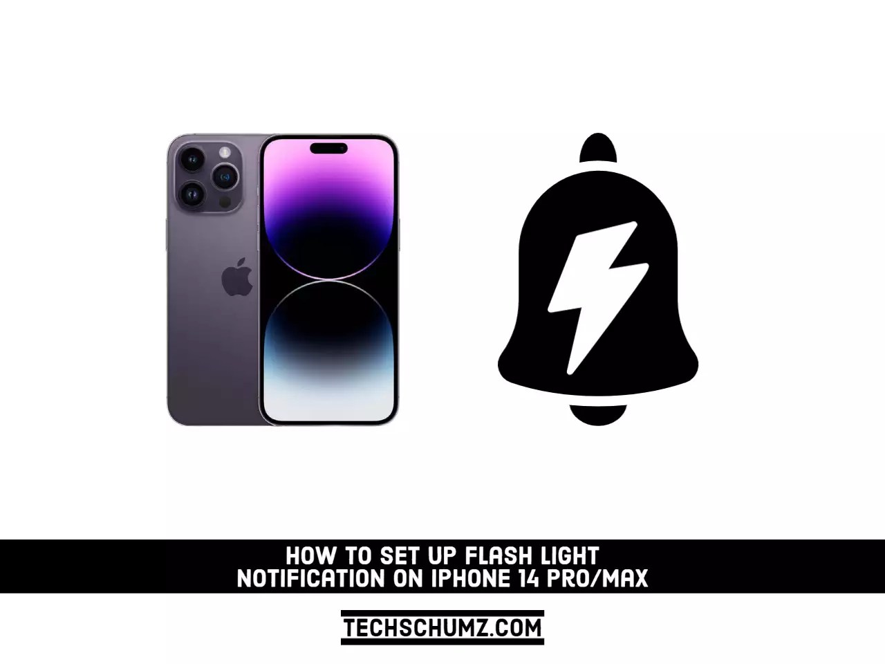 How To Set Up Flash Light Notification on iPhone 14 Pro/Max Techschumz
