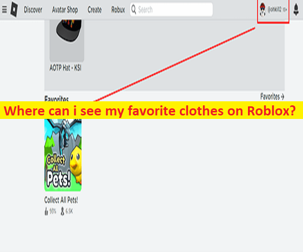 Where can i see my favorite clothes on Roblox on Windows 10/11, Android
