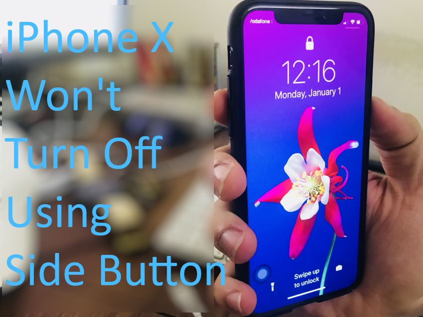 How to Solve iPhone X Won’t Turn On Issue *