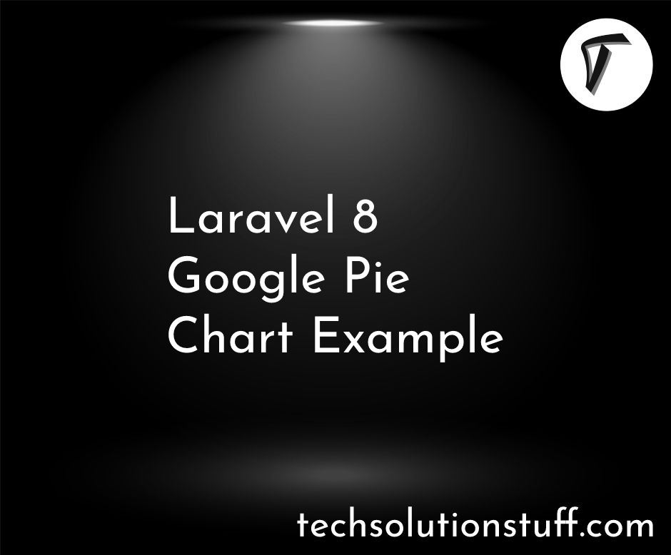 Laravel 8 Google Pie Chart Example