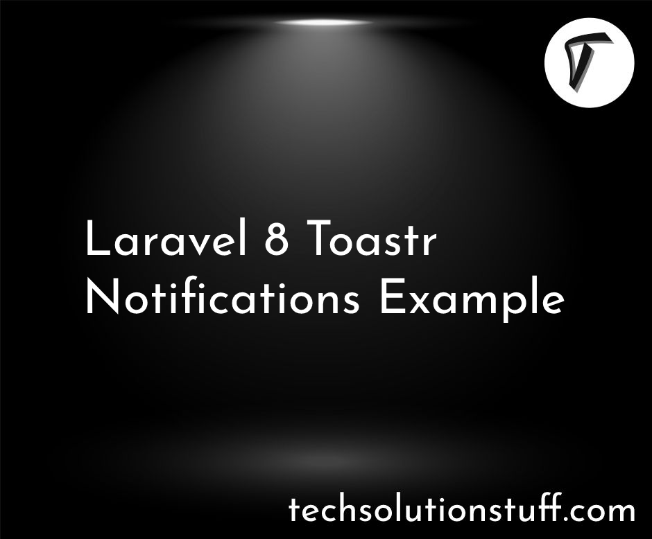 Laravel 8 Toastr Notifications Example