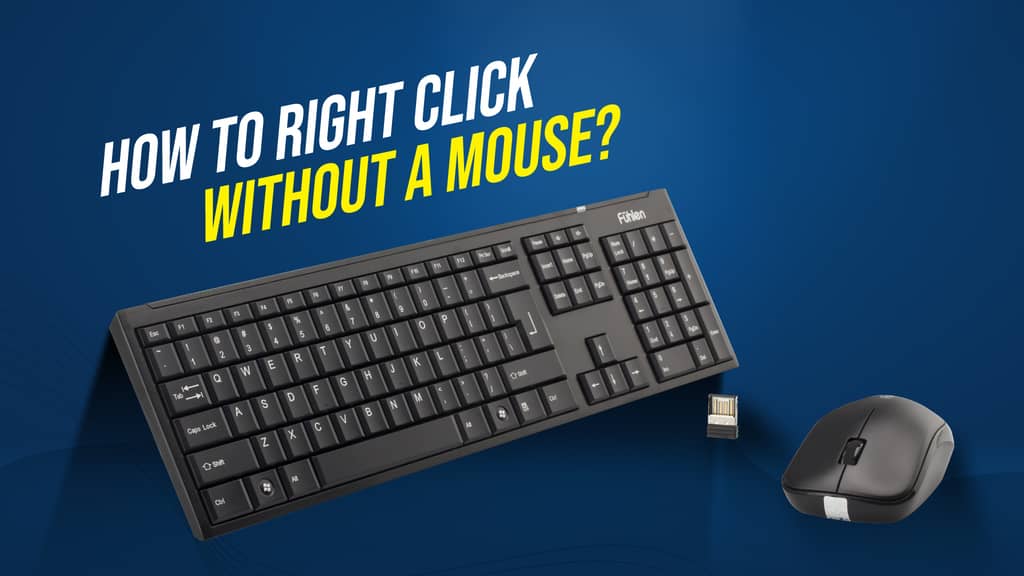 How to RightClick Without a Mouse (Windows and Mac)