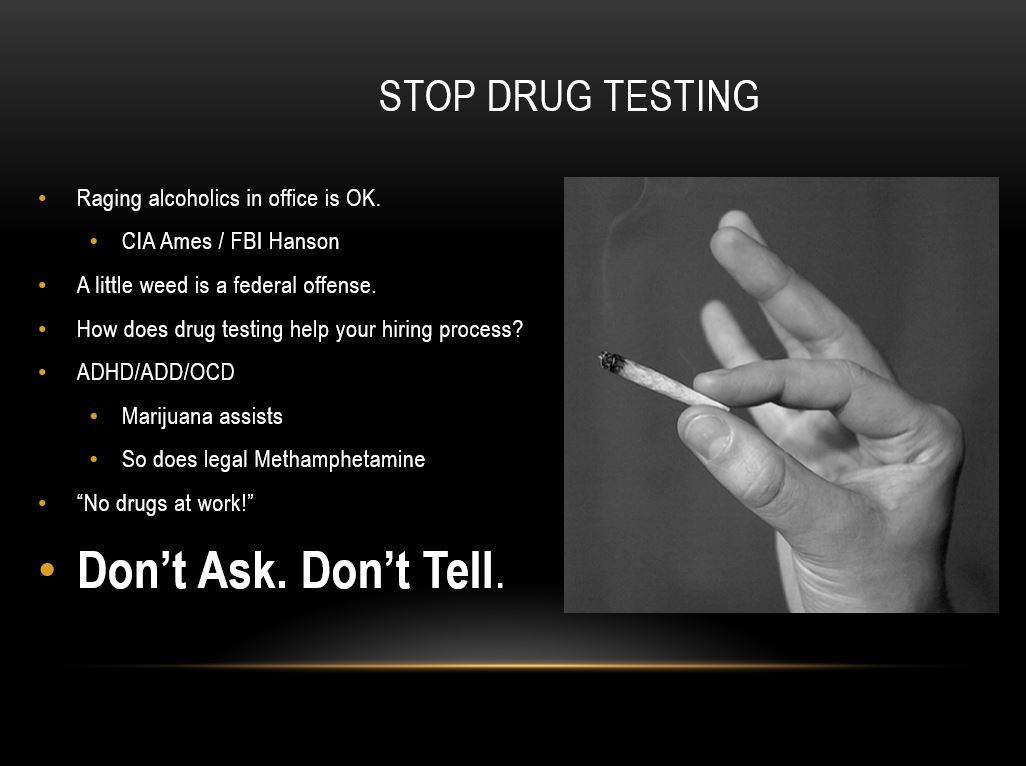 Hiring the unhireable Stop drug testing