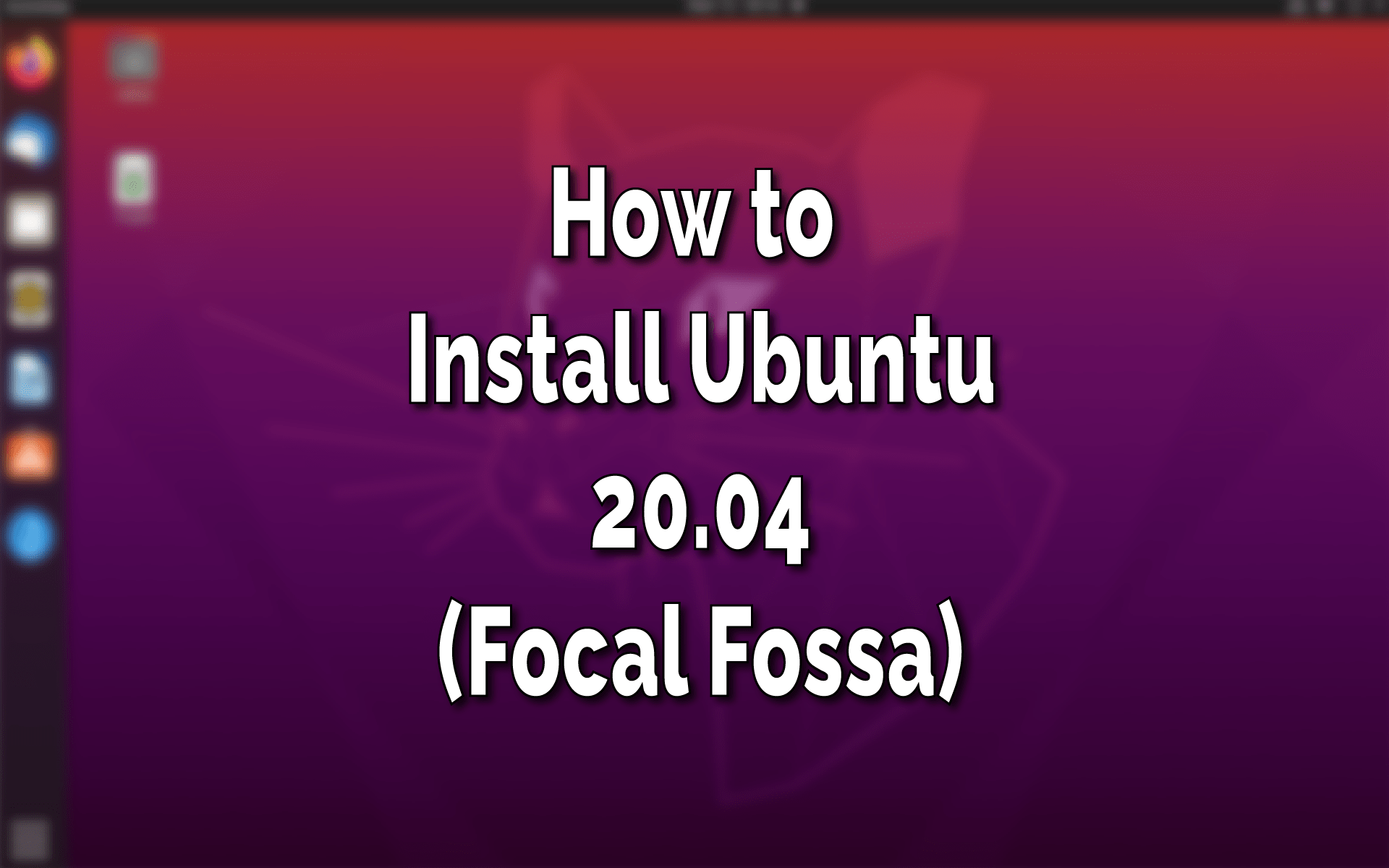 How to Install Ubuntu 20.04? (Explained with Screenshots) TechSphinx