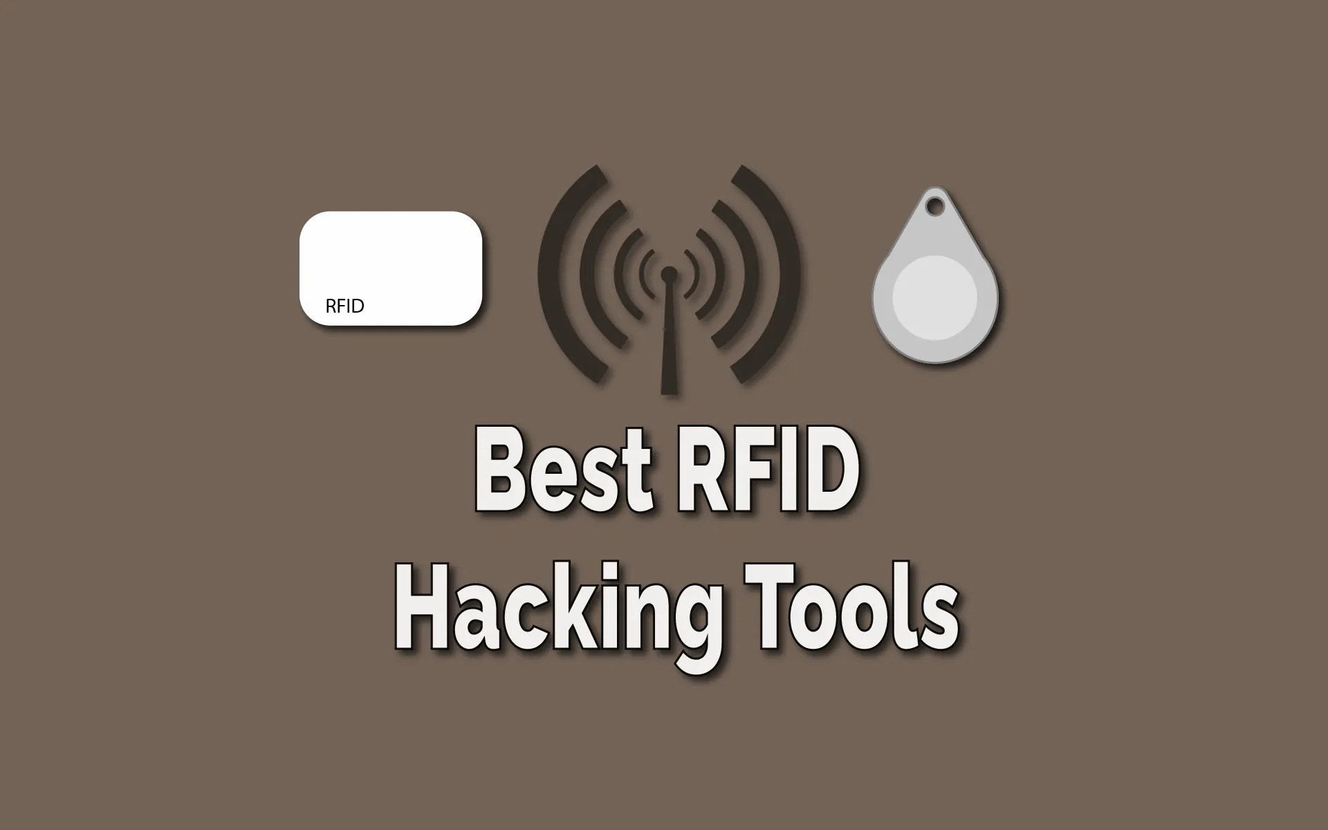 Best RFID Tools for Hacking in 2023 TechSphinx