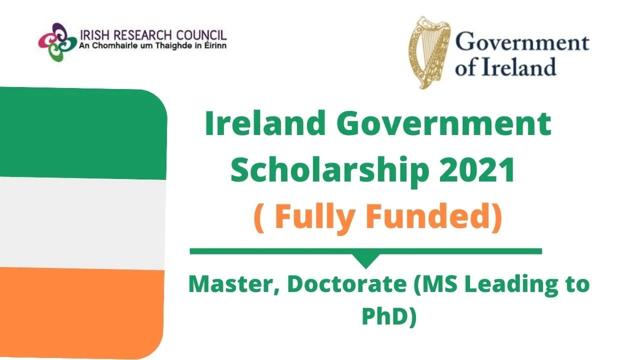 Ireland Government Scholarship 2021 For Master & PhD [Fully Funded]