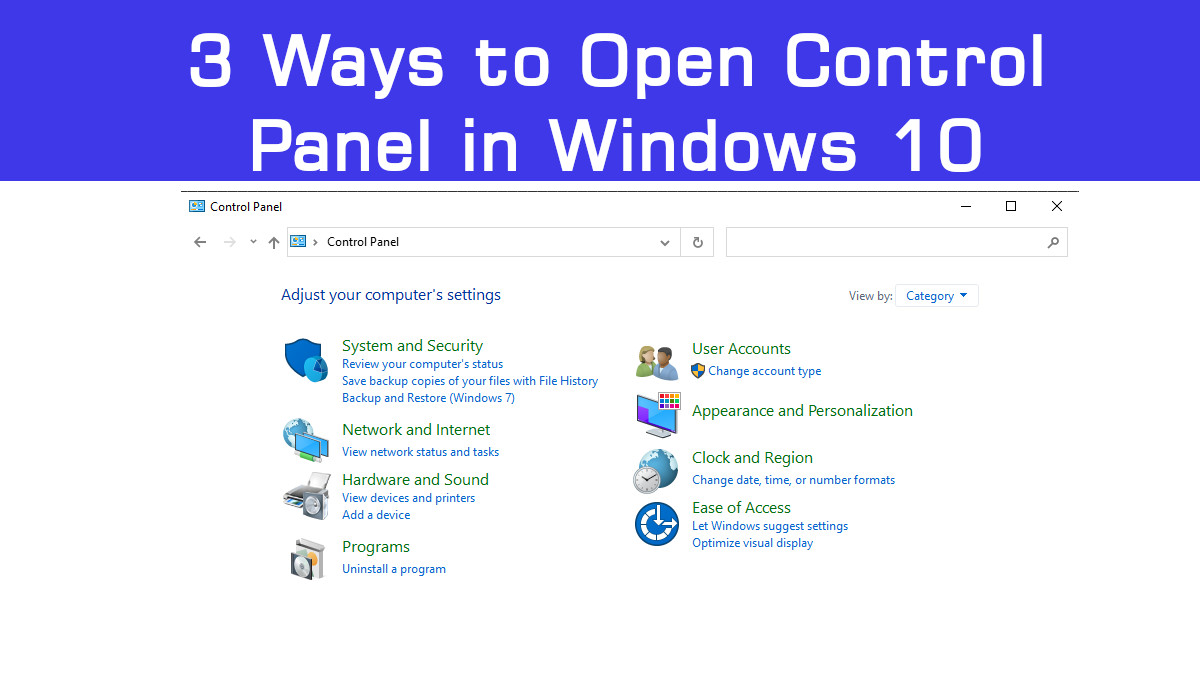 3 Ways to Quickly Open Control Panel in Windows 10 TechSwitch