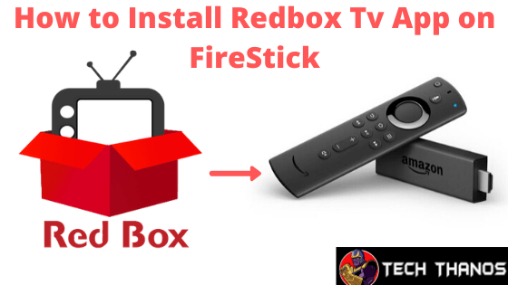 How to Install Redbox Tv App on Amazon FireStick (2020) Tech Thanos