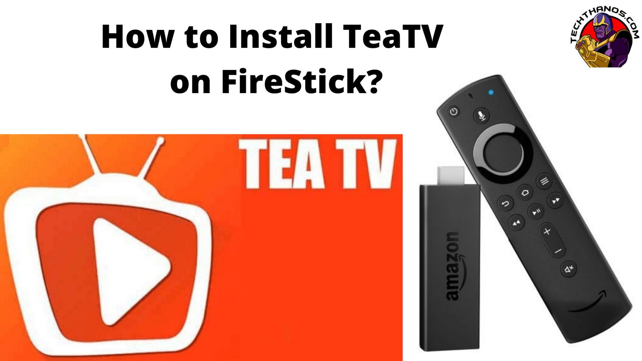 TeaTV on Firestick How to Download & Install? Tech Thanos