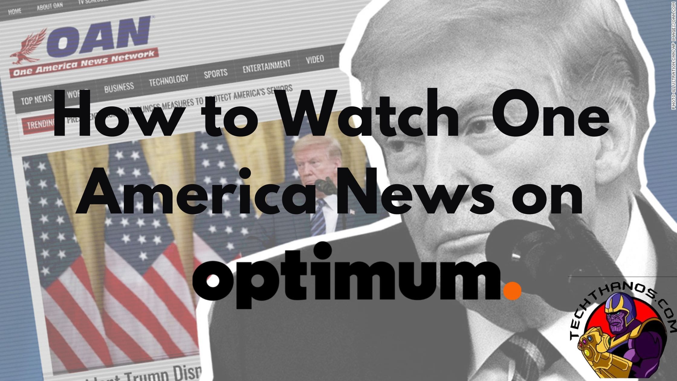 How to Watch One America News on Optimum? Tech Thanos(03)