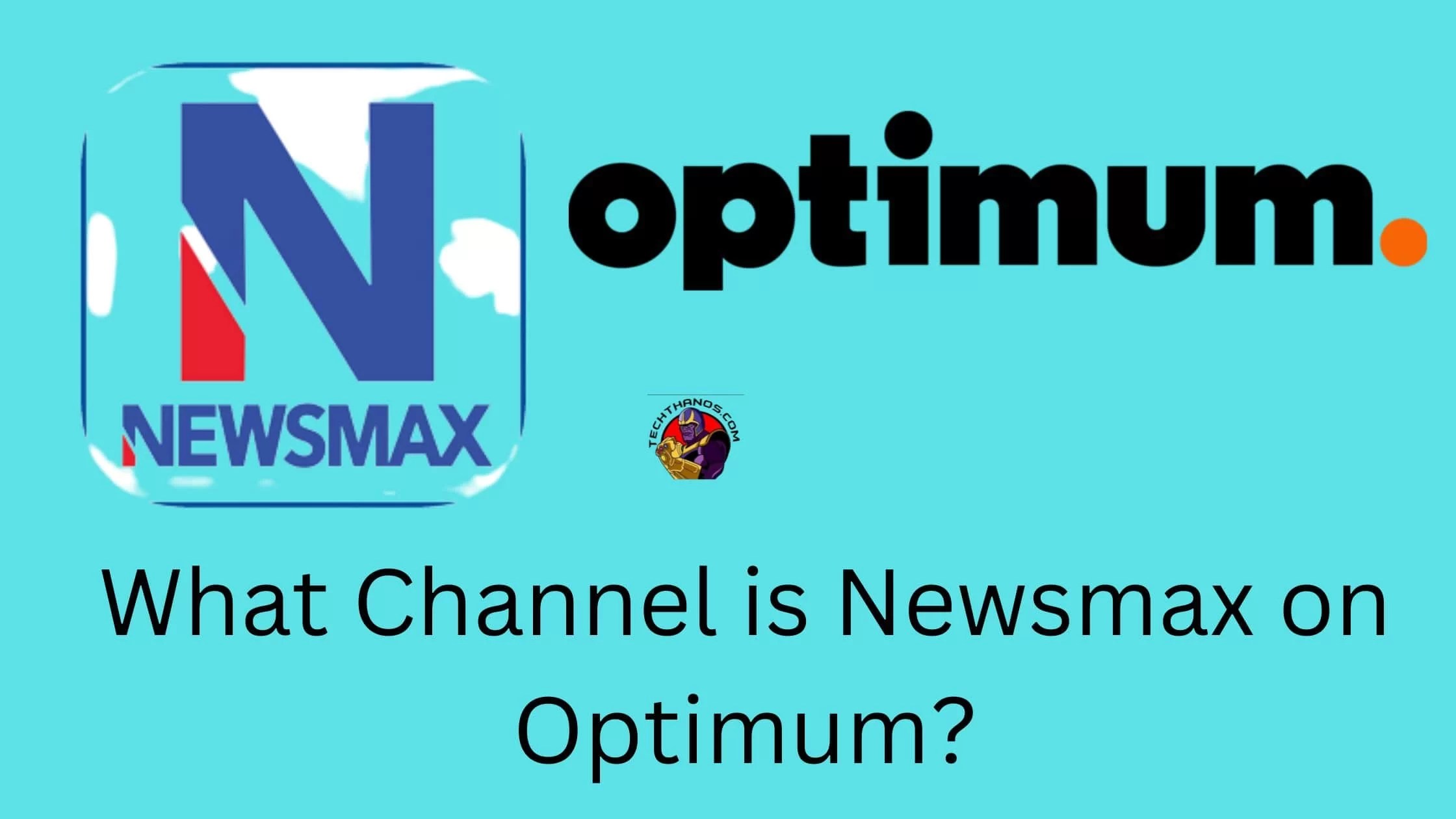 What Channel is Newsmax on Optimum? Tech Thanos(04)