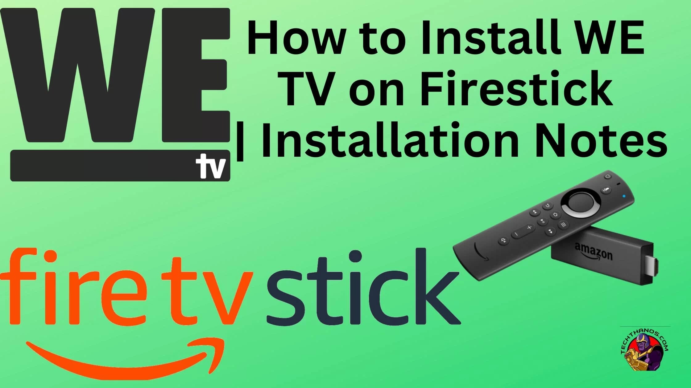 How to Install WE TV on Firestick Installation Notes Tech Thanos