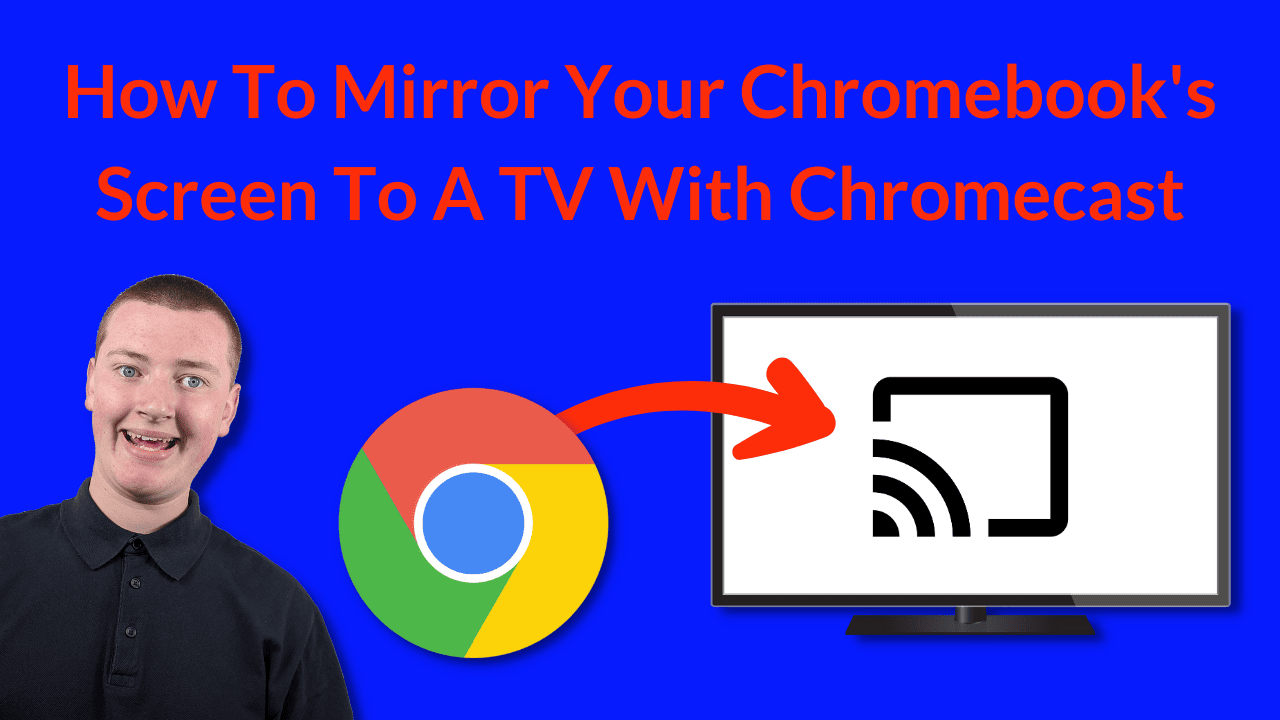 How To Mirror Your Chromebook's Screen To A TV With Chromecast Tech