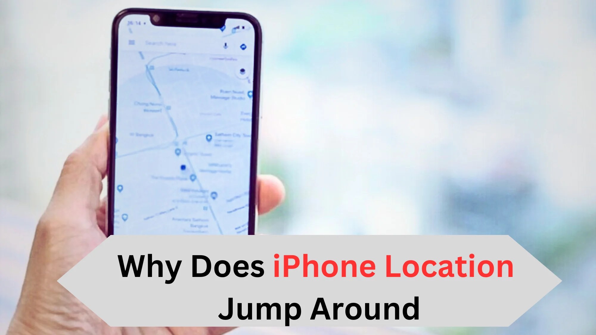 Why Does iPhone Location Jump Around? Reasons & Easy Fixes