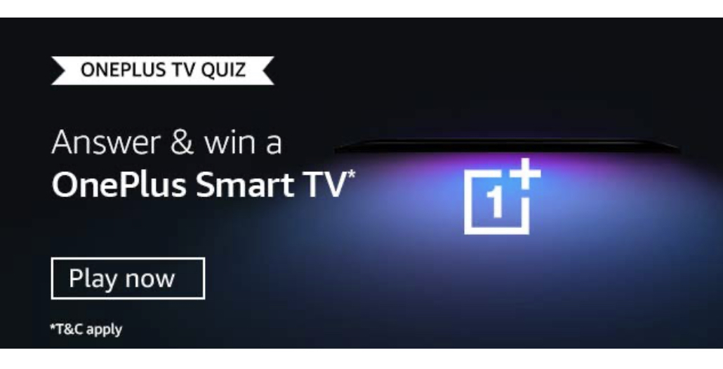 Amazon OnePlus TV Quiz Answers Win OnePlus Smart TV
