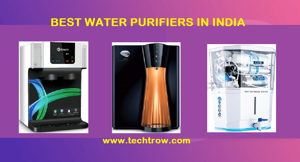 10 Best Water Purifiers In India, Best For Home & Office Use Techtrow