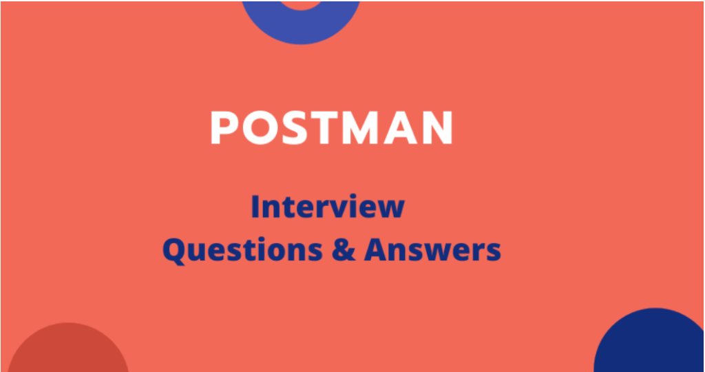 Postman Interview Questions Tutorials & Courses, Placements, Job support