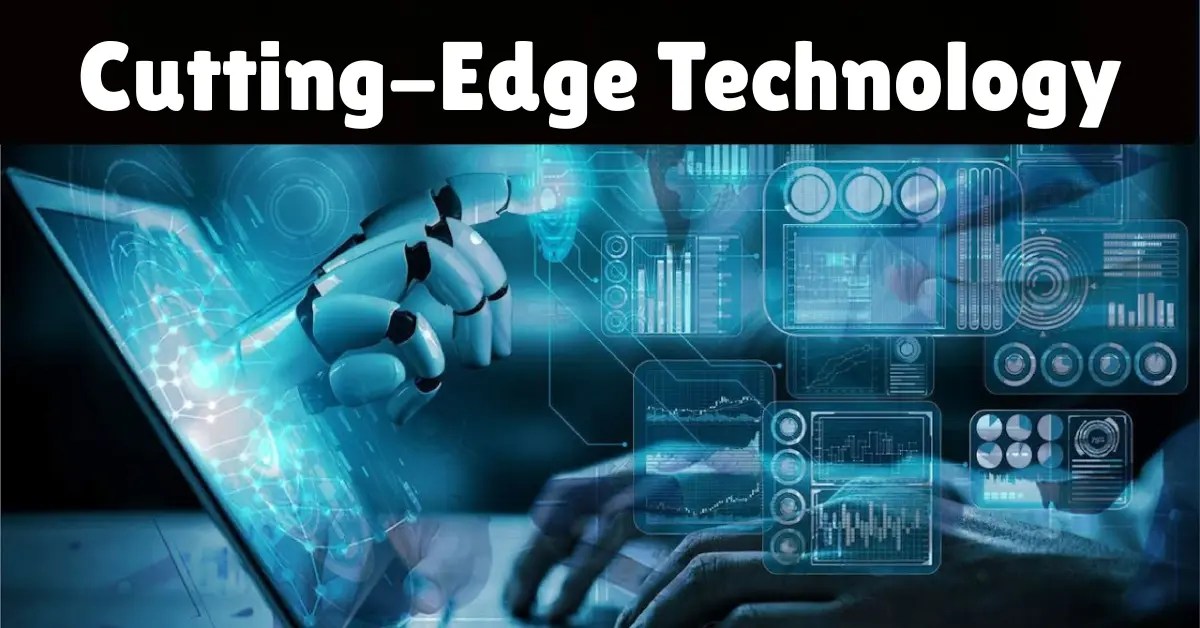 Top 8 CuttingEdge Technology Shaping The Future In 2025