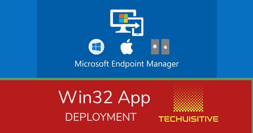 Win32 Apps Techuisitive