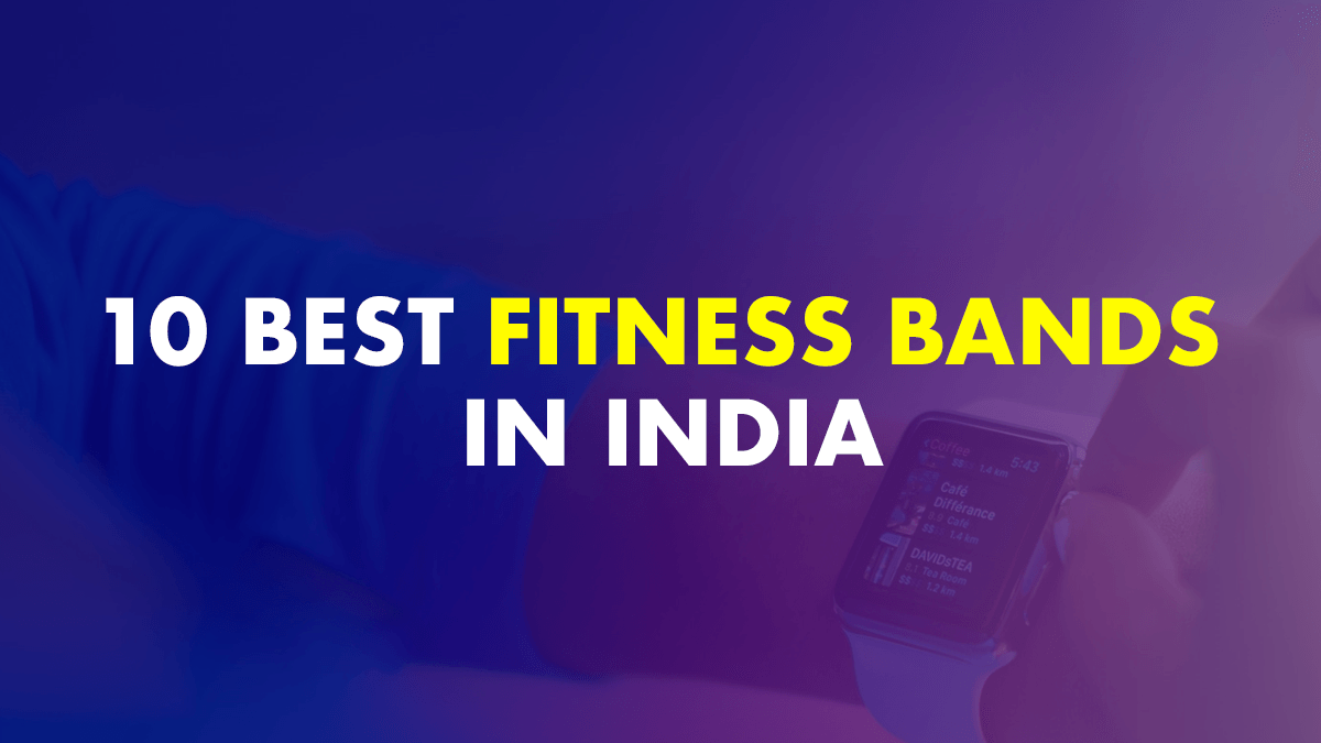 Top 10 Best Fitness Bands In India November 2022
