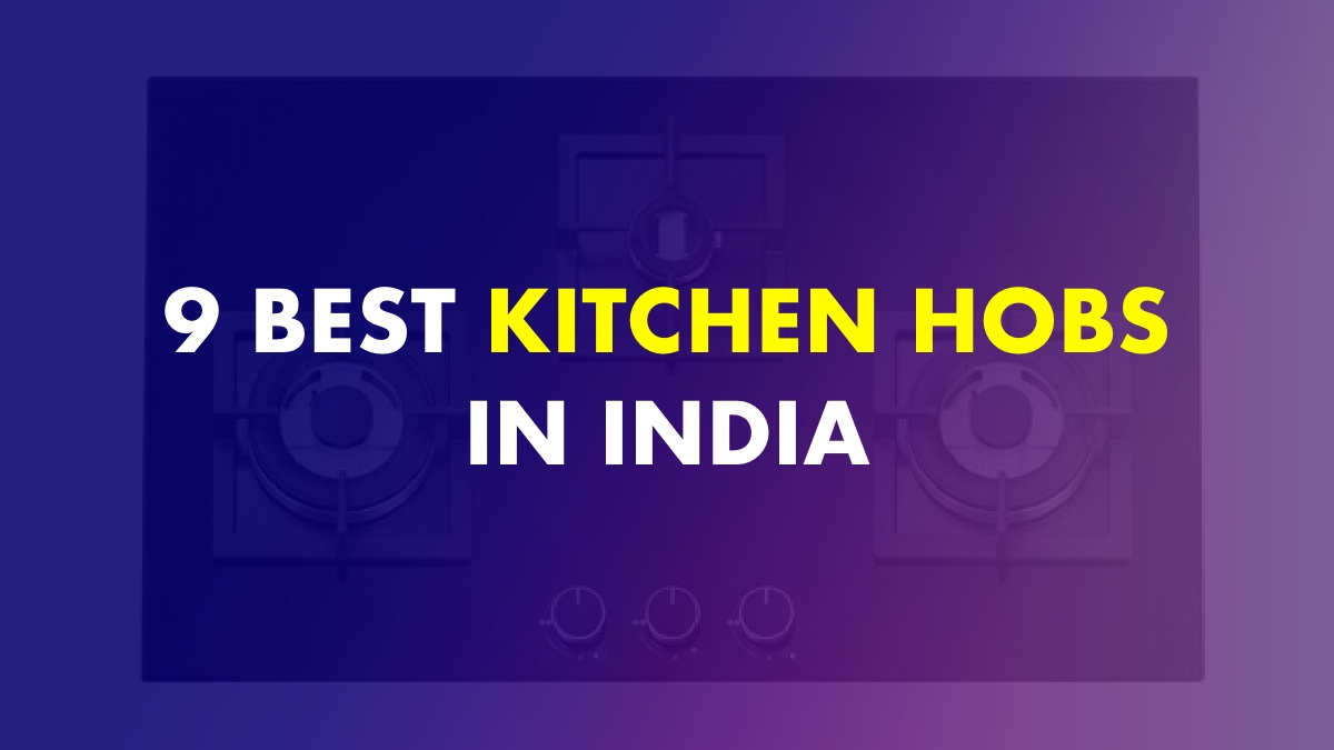 9 Best Kitchen Hobs In India (Latest November 2022)