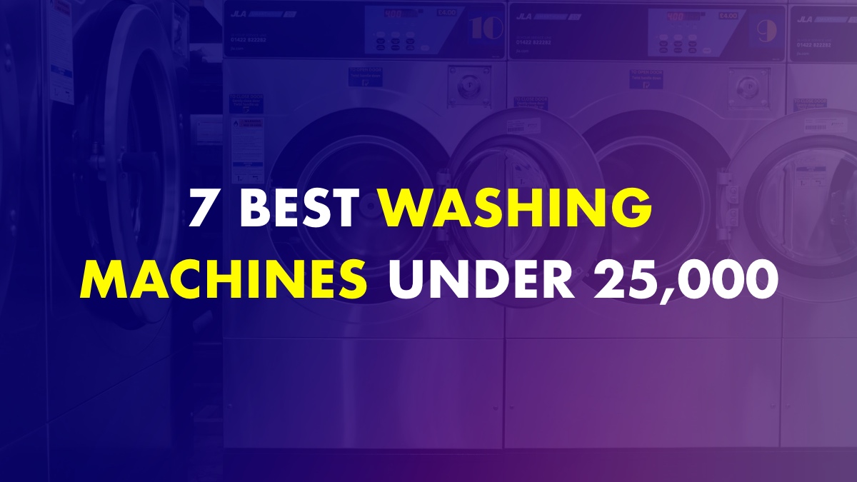 7 Best Washing Machine Under 25000 In India (November 2022)