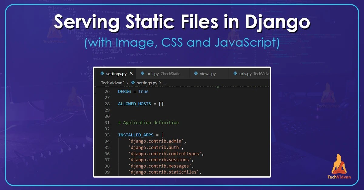 Django Static Files and Templates TechVidvan