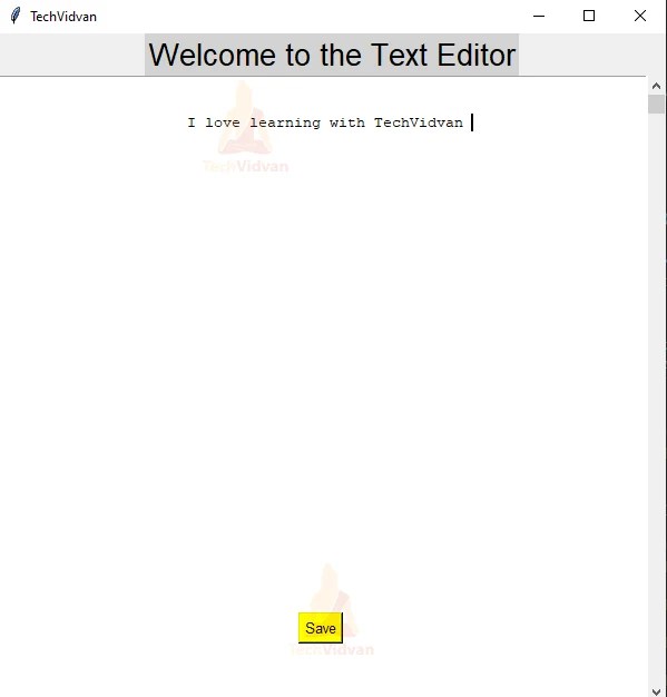 Create a Simple Text Editor in Python TechVidvan