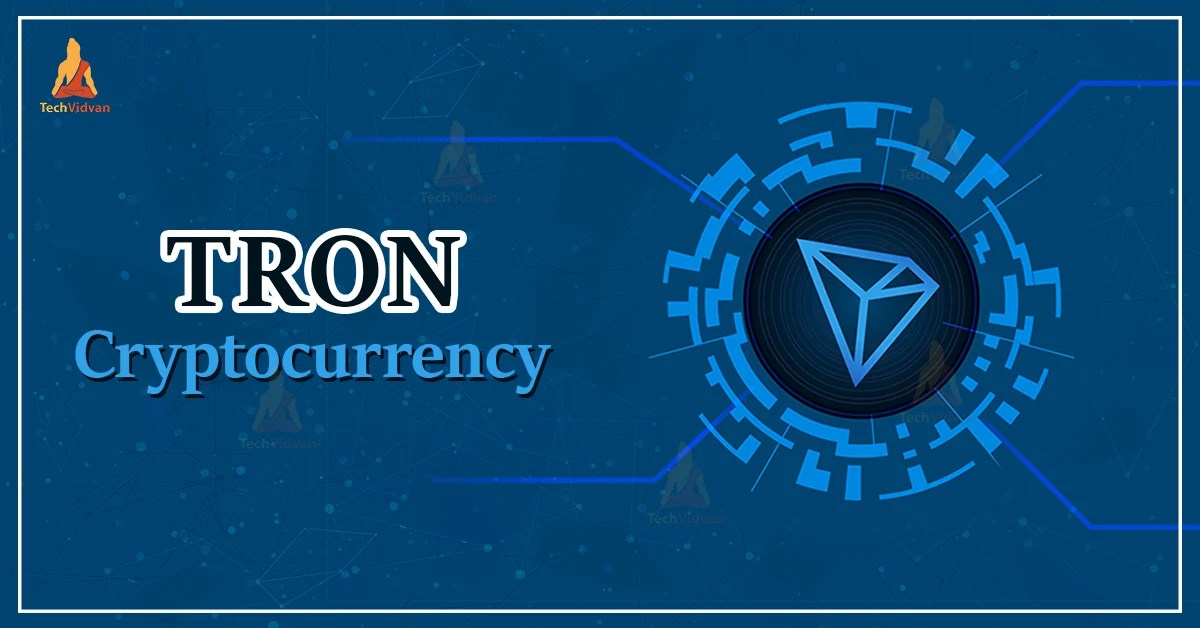 Tron Cryptocurrency TechVidvan
