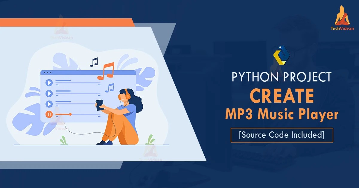 Create MP3 Music Player using Python TechVidvan