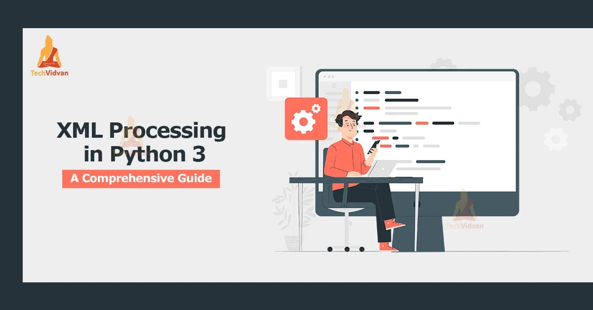 XML Parsing in Python3 A Comprehensive Guide TechVidvan