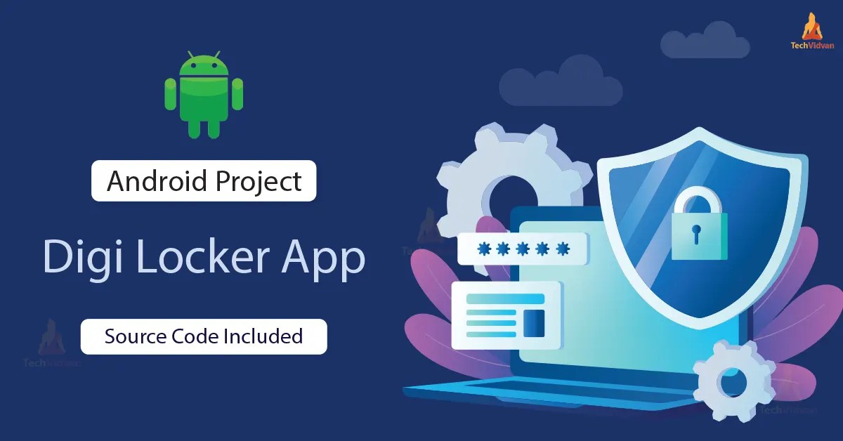 Android Digi Locker The Future of Document Storage TechVidvan