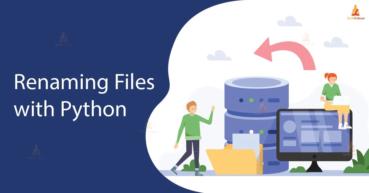 Renaming Files in Python TechVidvan