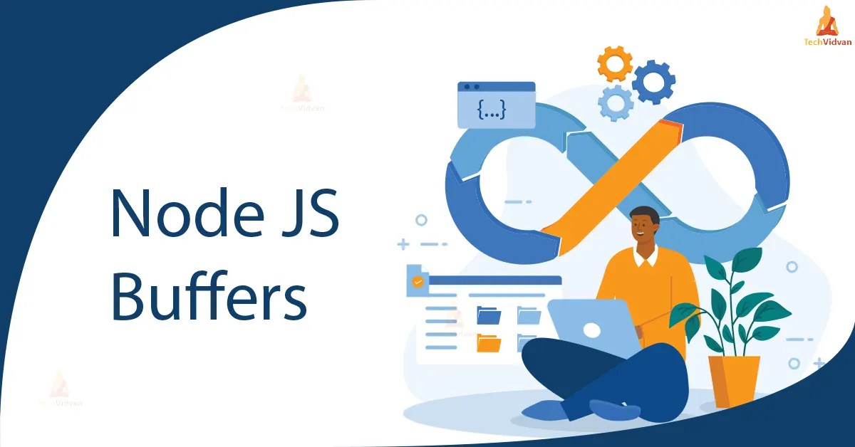 Buffers in Node.js TechVidvan