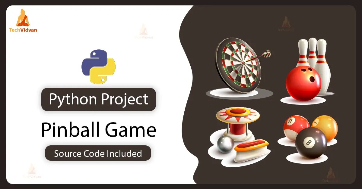 Python Pinball Game The Retro Game You'll Love! TechVidvan