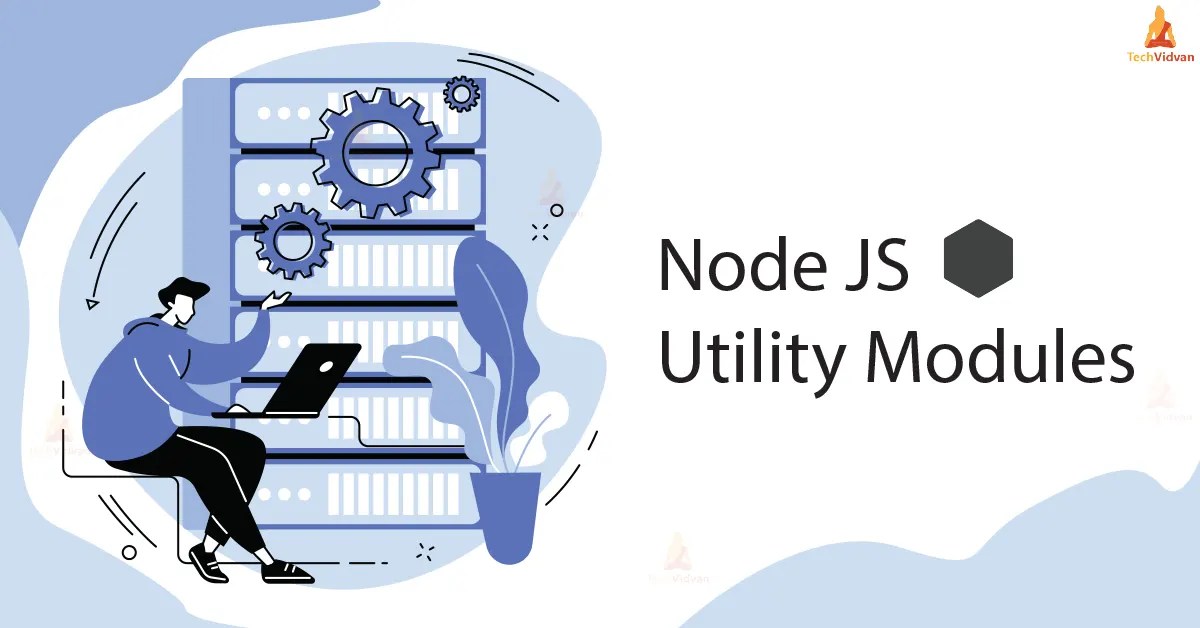 Utility Modules in Node.js TechVidvan