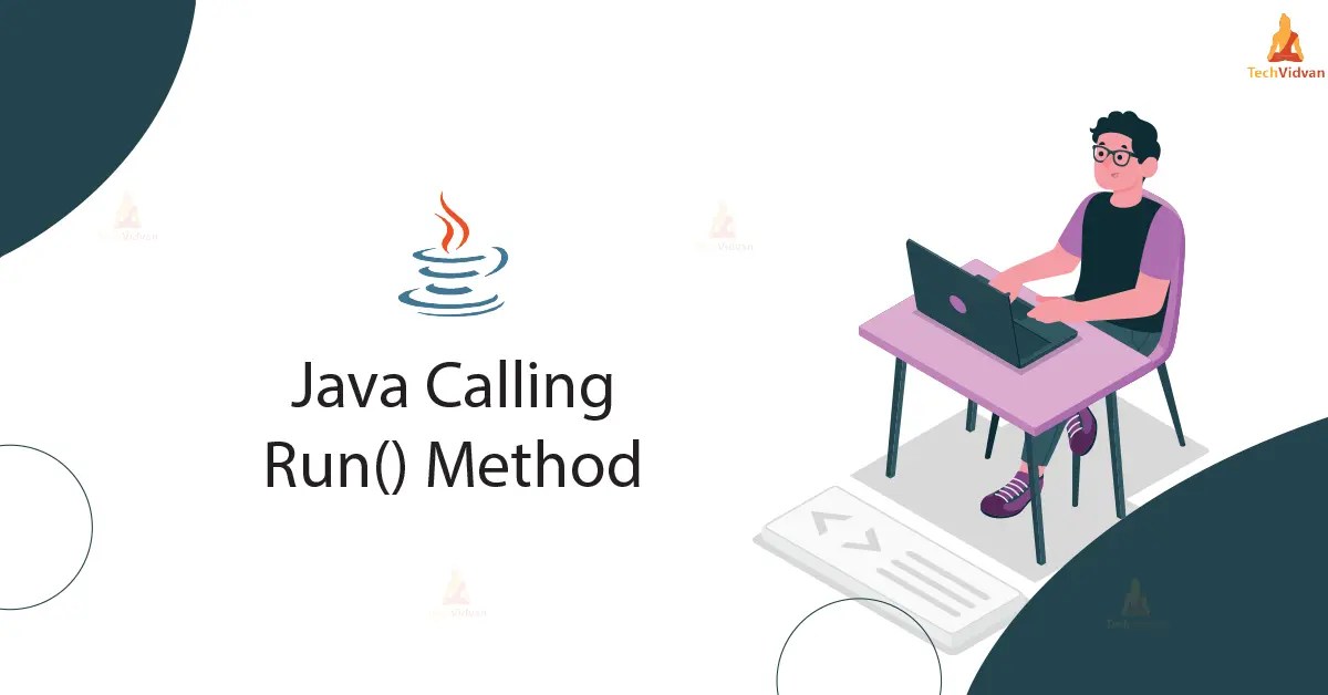 Java Thread run() Method with Examples TechVidvan