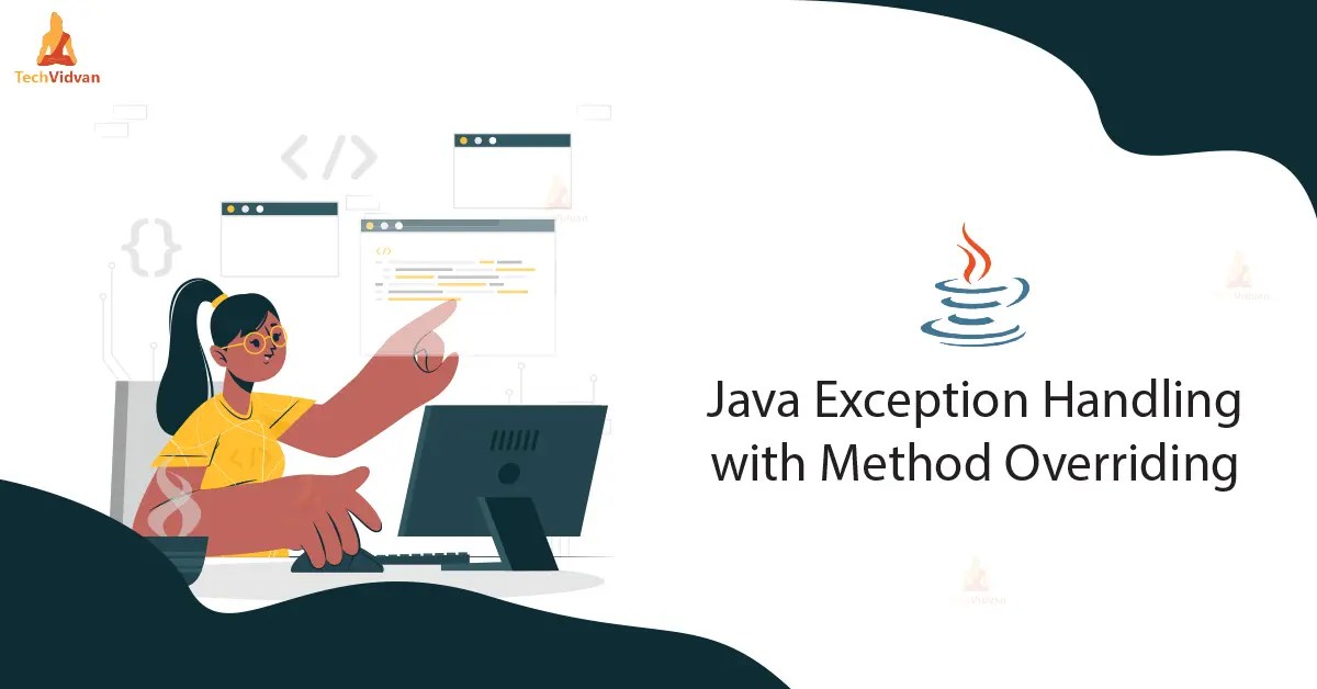 Exception Handling with Method Overriding in Java TechVidvan