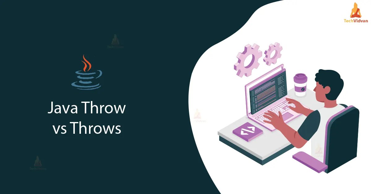 Difference Between throw and throws in Java TechVidvan