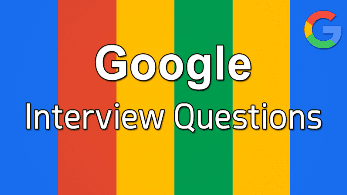 10 Google Interview Questions Shared By The Computer Engineer After
