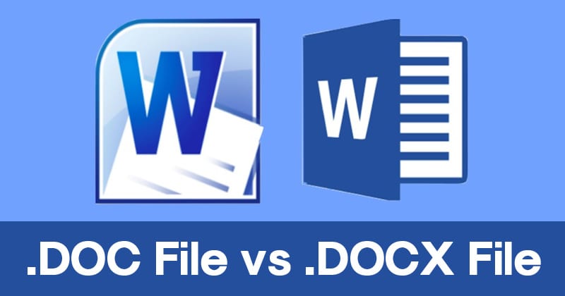 What's The Difference Between .DOC File and .DOCX file?