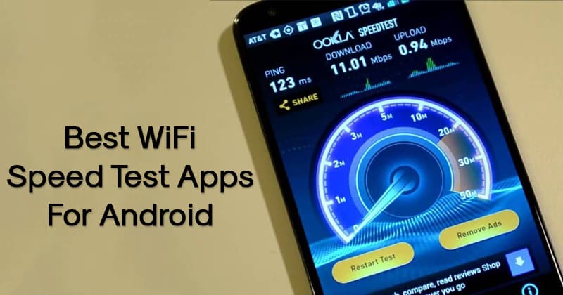 10 Best WiFi Speed Test Apps For Android in 2020