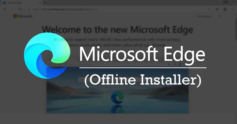 Microsoft Edge Offline Installer Microsoft Community