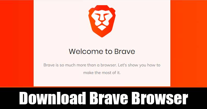 Download Brave Browser Latest Version for Windows 10 (Offline Installer)