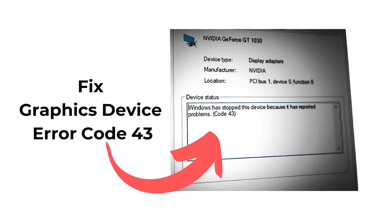 How to Fix Graphics Device Error Code 43 (8 Methods) Fushion Flare Hub