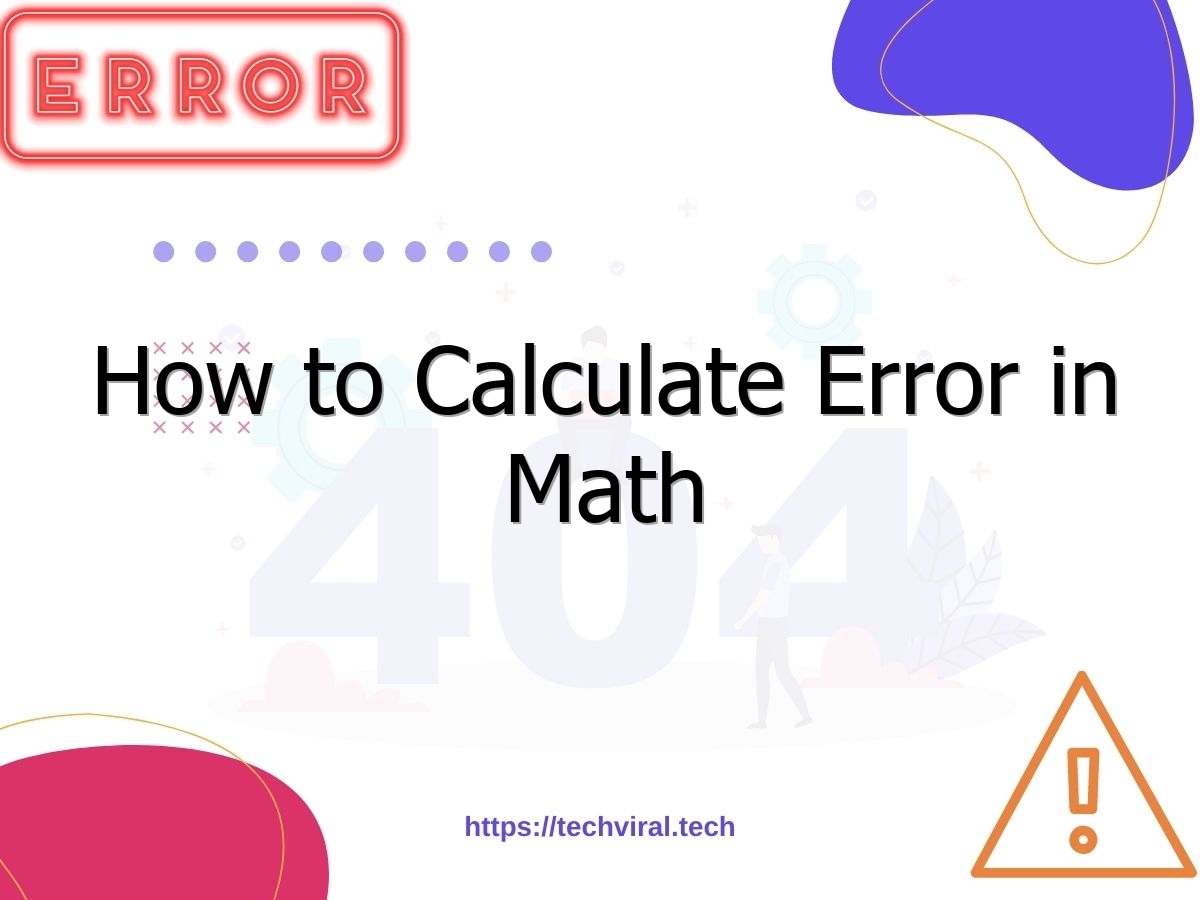 How To Calculate Error In Math Techviral