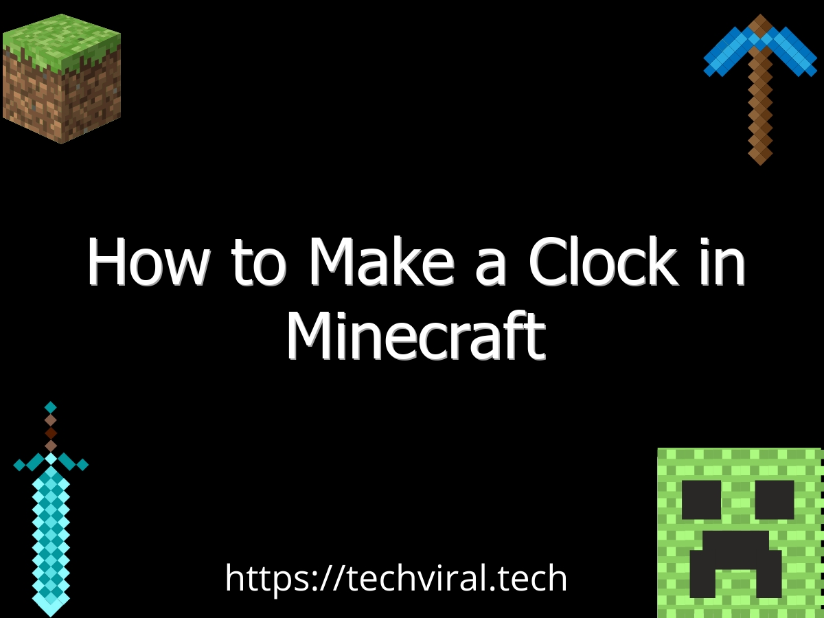 How To Make A Clock In Minecraft Techviral