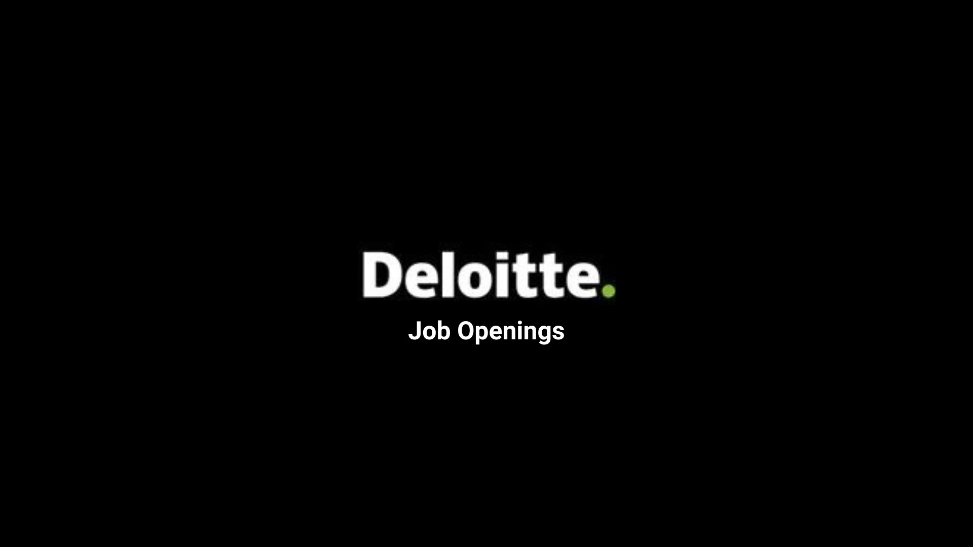 Deloitte is hiring 2020, 2021 & 2022 Graduates Apply Now TechVivaran